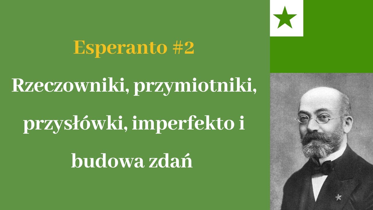 Esperanto #2 - części mowy, imperfekto oraz budowa zdań