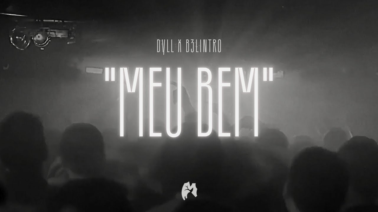 6. DyLL - MEU BEM FT. B3LINTRO (Lyric Video)