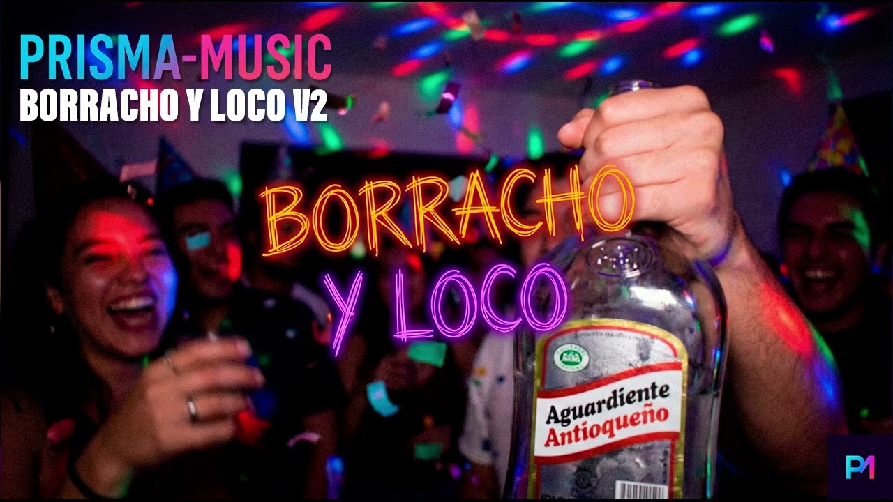 18  Borracho y Loco PRE GAME ANTHEM 🍻 Pa' Beber PRISMA MUSIC
