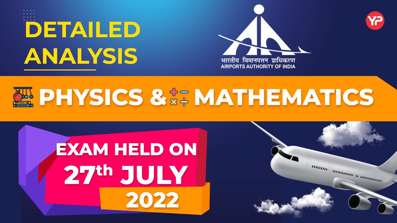 Detailed analysis of Physics & Mathematics topics, exam held on 27 July 2022 | Important topics