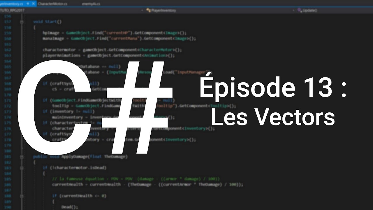 Apprendre le C# - Épisode 13 : Les Vectors (Unity)