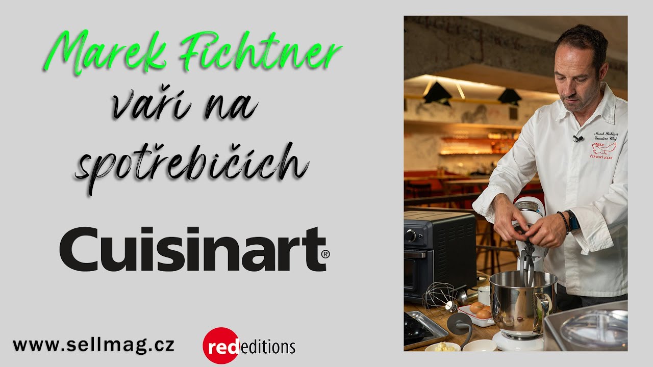 Nové recepty Marka Fichtnera a vaření se značkou Cuisinart