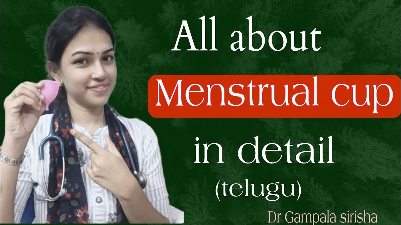 Menstrual cup గురించి పూర్తిగా తెలిస్తే తేలికే || Menstrual cup || Health tips || Dr gampalaSirisha