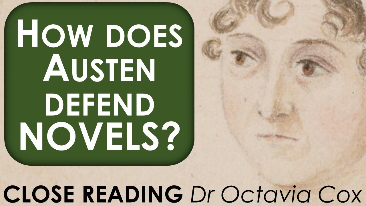 How does JANE AUSTEN defend novels? | Jane Austen NORTHANGER ABBEY analysis | History & Novel Genres