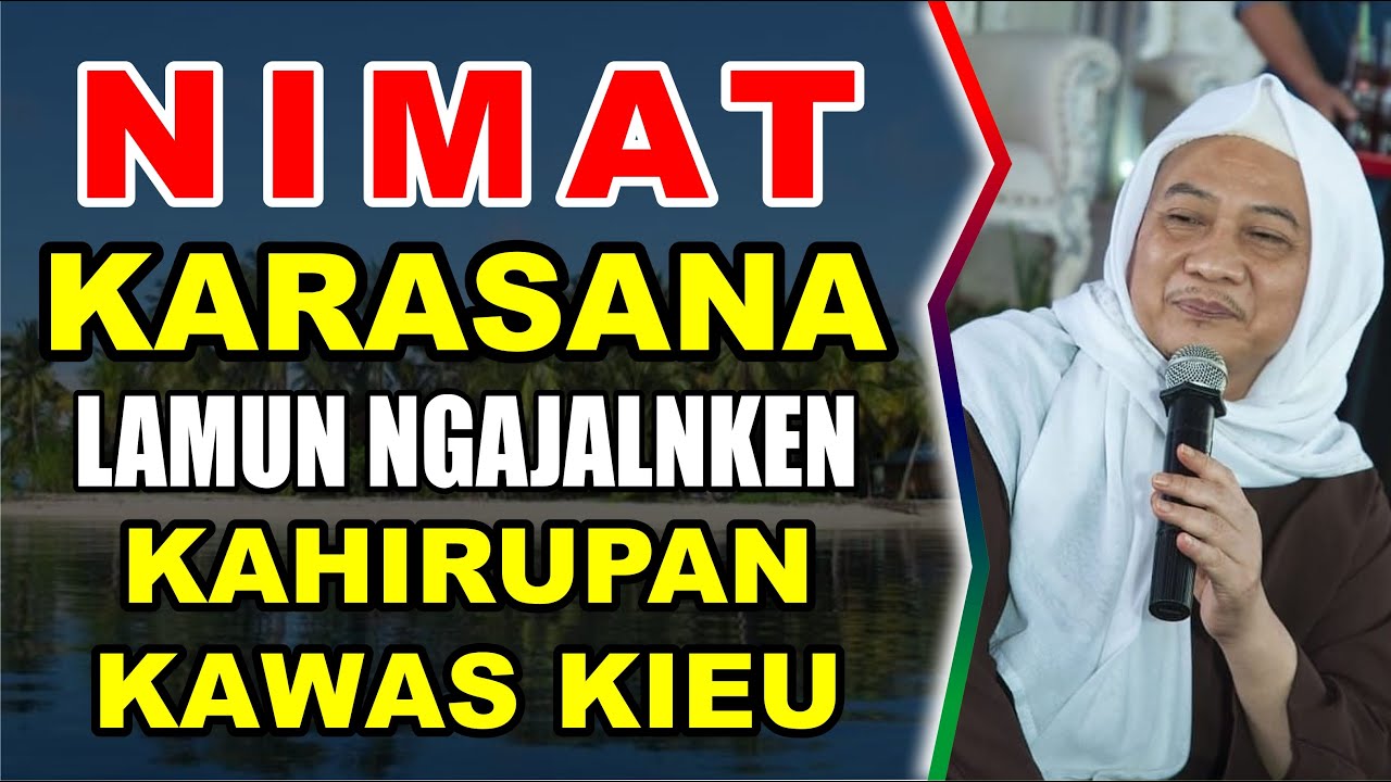 Abuya Uci Terbaru ( SUPAYA NIMAT DINA KAHIRUPAN IEU KONSEPNA ) #wajibnonton #abuyauci