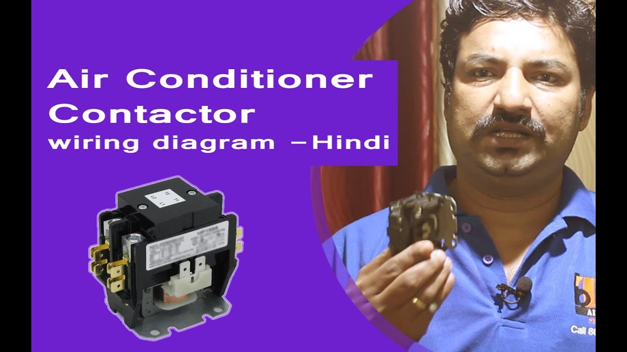 Air Conditioner  Contactor wiring diagram -Hindi