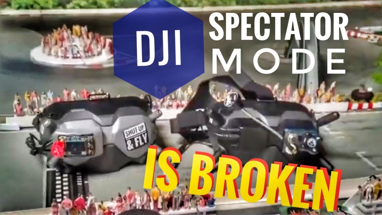 DJI FPV Goggles Spectator mode is broken!