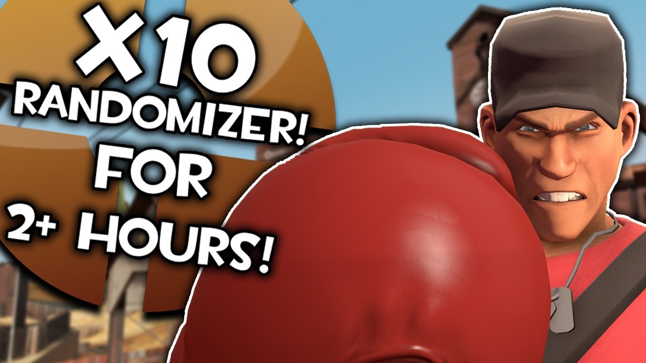 [TF2] x10 RANDOMIZER For 2+ HOURS!