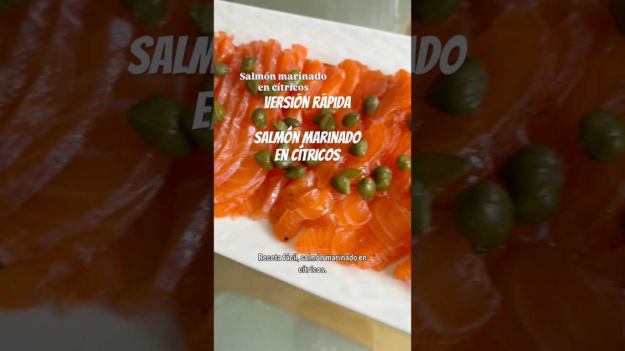 Versión rápida: Salmón marinado en cítricos. 