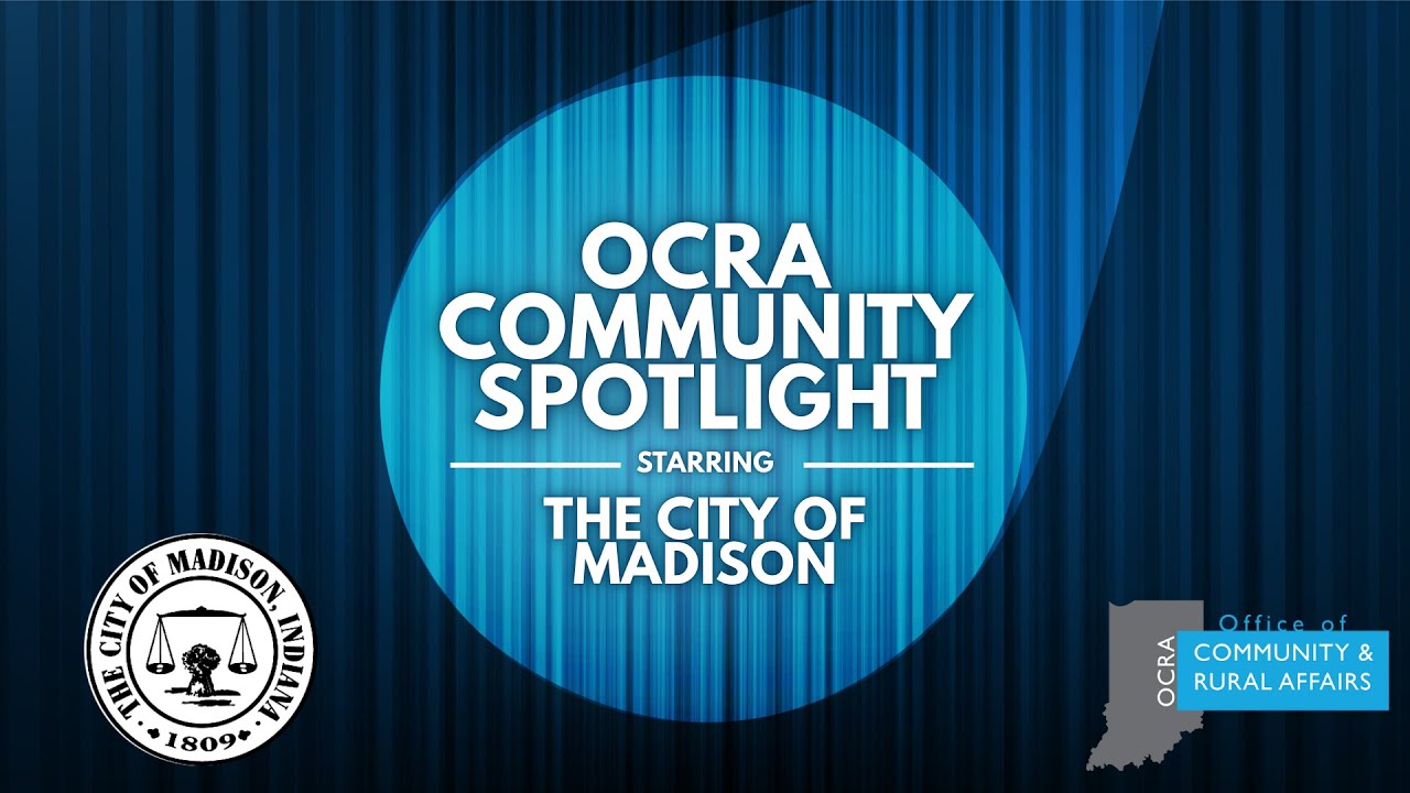 OCRA Community Spotlight - City of Madison (Part 1)