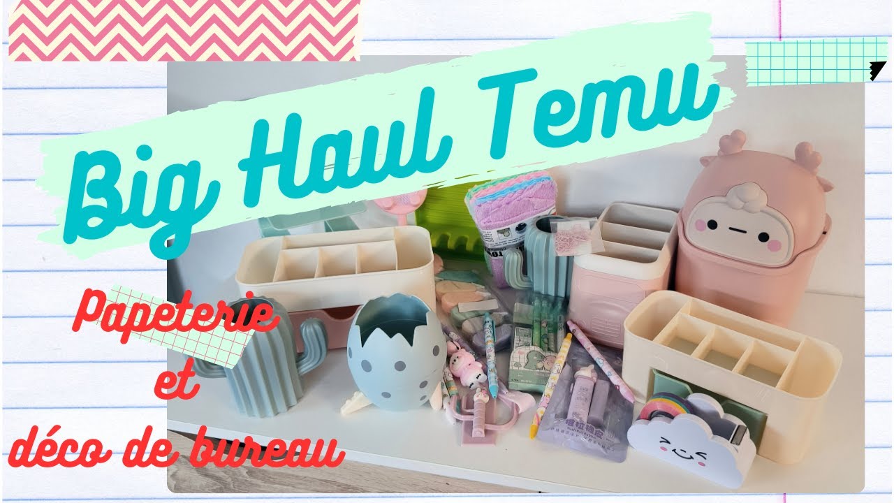 Big haul Temu  papeterie et d&eacute;co bureau de ma craftroom