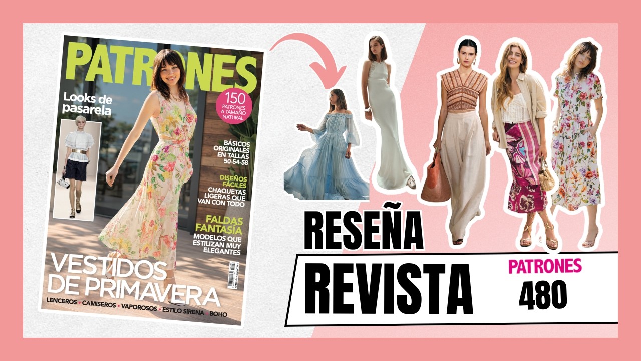 Rese&ntilde;a Completa Revista Patrones 480 Marzo 2026 |  An&aacute;lisis de Patrones