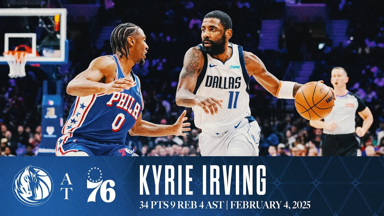 Kyrie Irving (34 Points) Highlights vs. Philadelphia 76ers | February 4, 2025