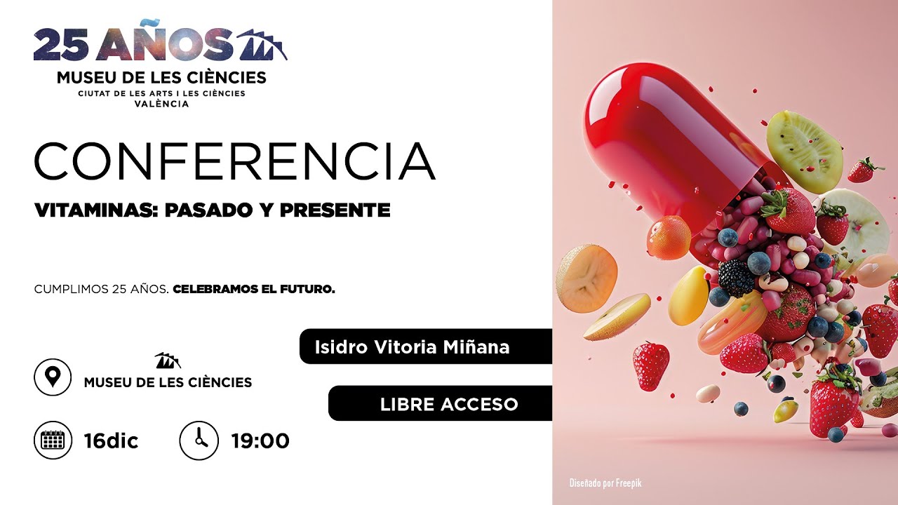 Vitaminas: pasado y presente. Conferencia | Museu de les Ci&egrave;ncies