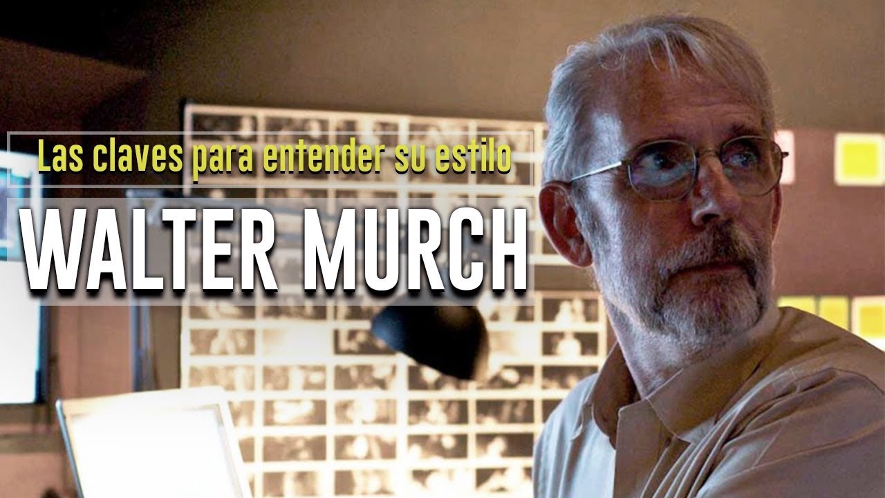 Walter Murch: Las claves para entender su estilo.