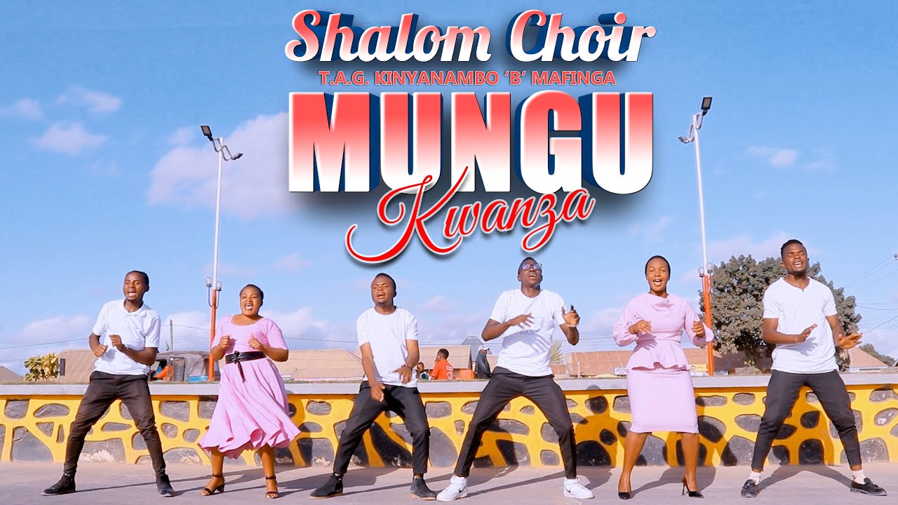 Shalom Choir T.A.G. Kinyanambo B Mafinga - Mungu Kwanza (Official Video)