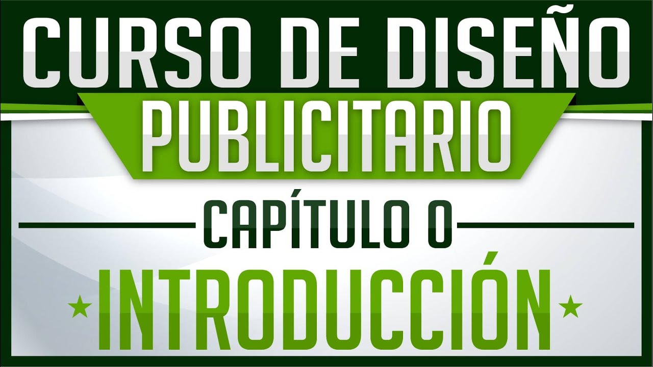 Curso de Diseño Publicitario - Capítulo 0, Introducción para Principiantes