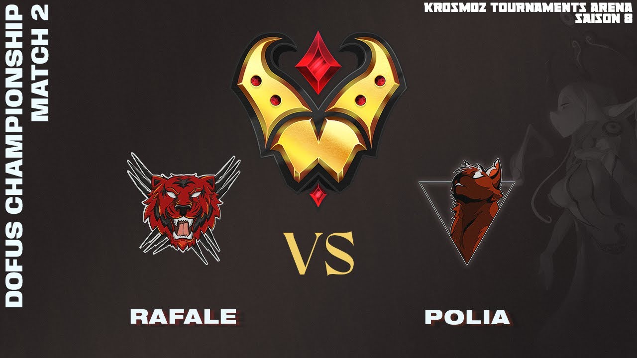 DOFUS Championship - Rafale vs Polia - Match 2