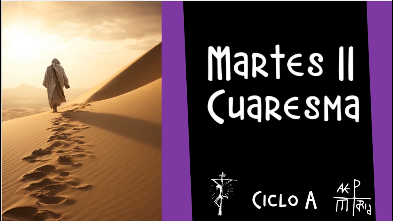 Martes II Cuaresma