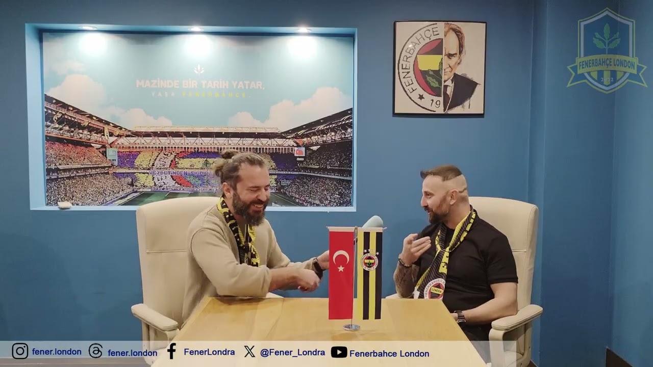 Londra Fenerbahçeliler Derneği Başkanı | Nottingham Forest Maçı İle İlgili Sorularınızı Cevaplıyor