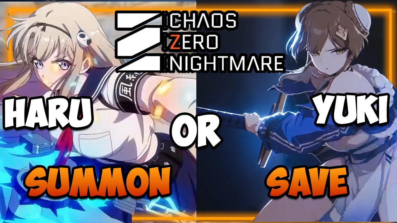 HARU or YUKI | SUMMON or SAVE | Full Haru Analysis | Chaos Zero Nightmare