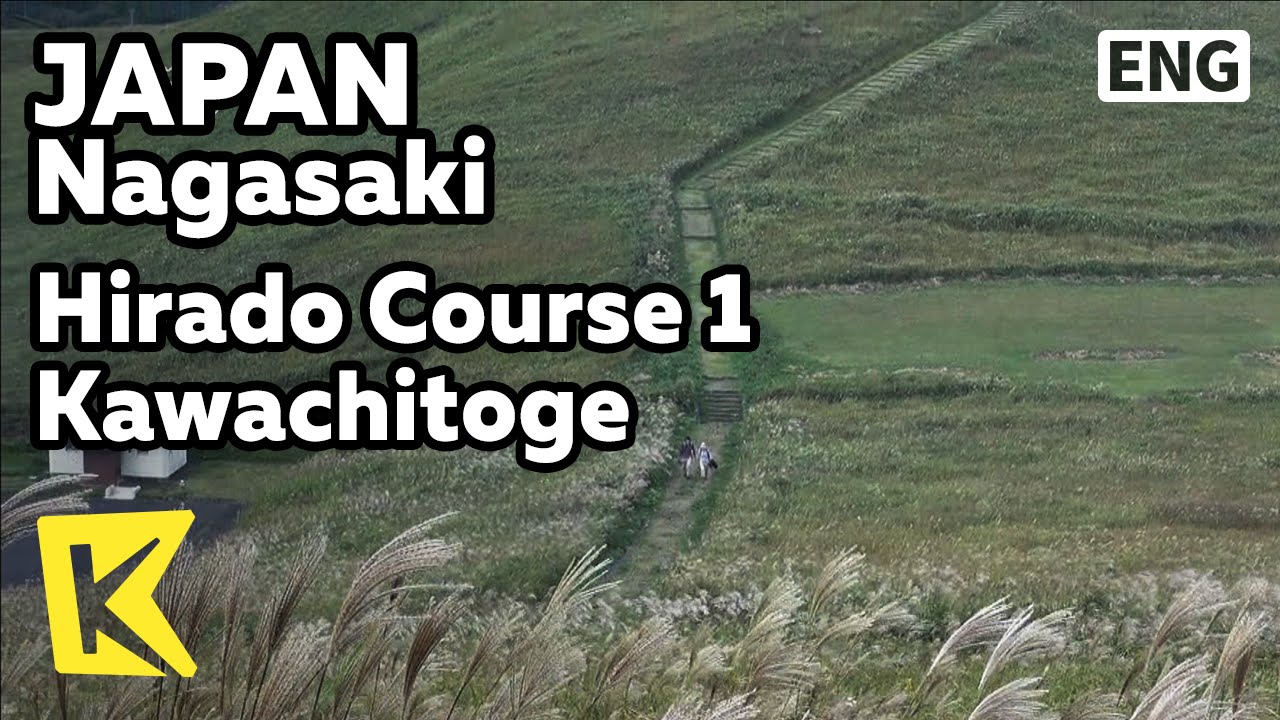 【K】Japan Travel-Nagasaki[일본 여행-나가사키]히라도 코스 1 가와치토오게/Hirado/Kawachitoge/saikyoji/Kyushu Olle