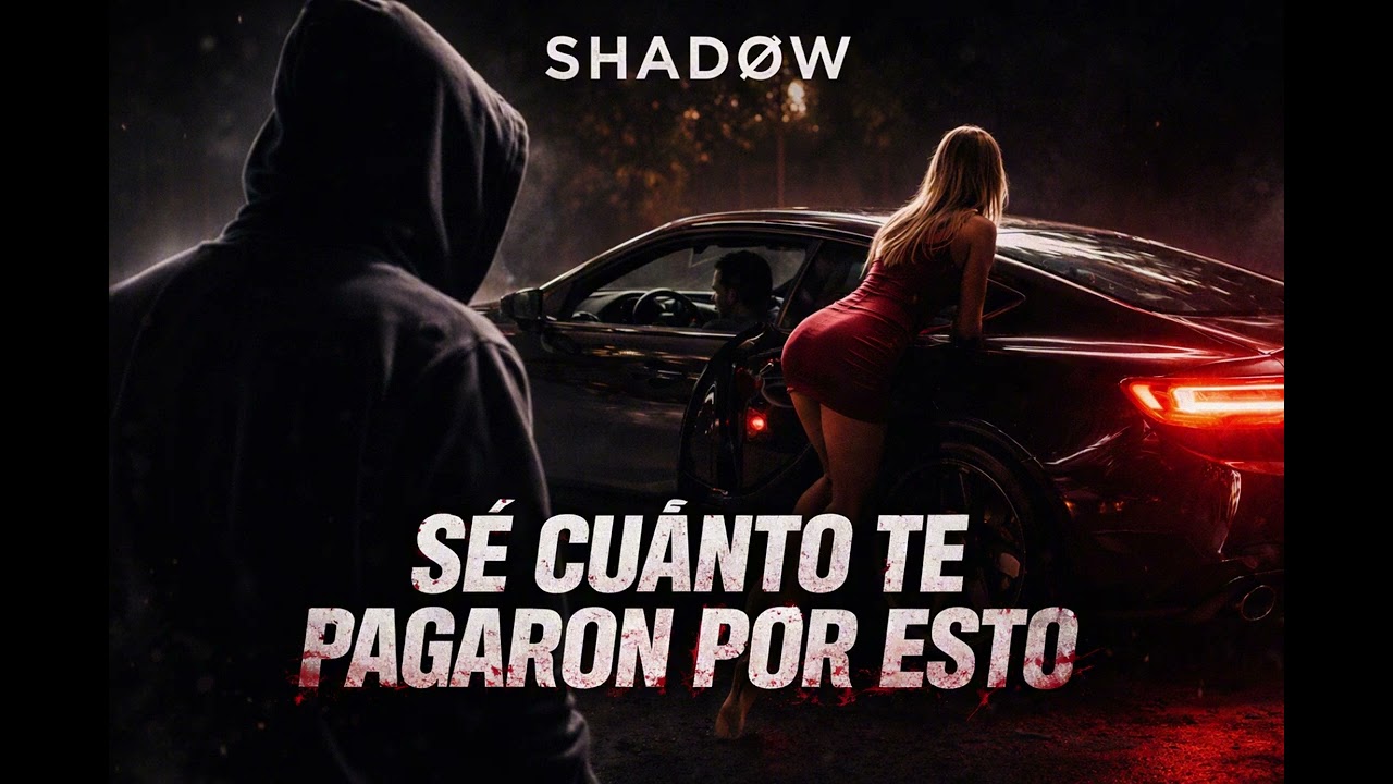SHADØW SE CUANTO TE PAGARON POR ESTO VIDEO