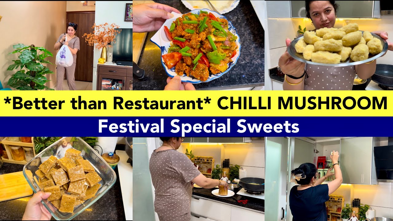 Day Before I fell Sick😢 MUST TRY Chilli Mushroom *Better than Restaurant* | Festival Sweets Recipes