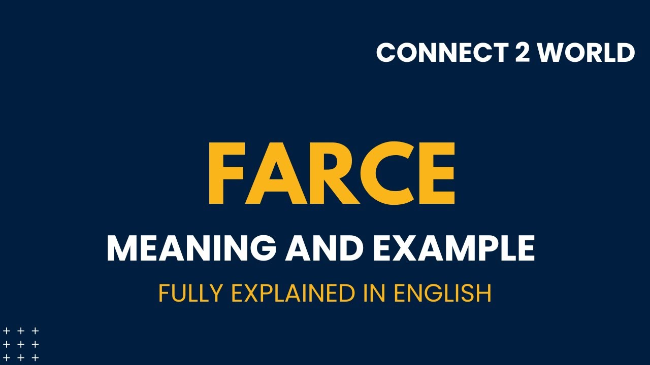 What Does  farce    Means || Meanings And Definitions With  farce    in ENGLISH