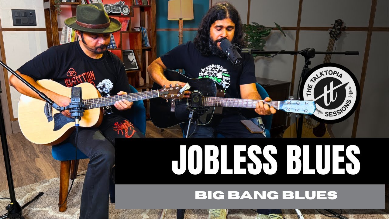 Jobless Blues - Big Bang Blues | Live at The Talktopia Sessions