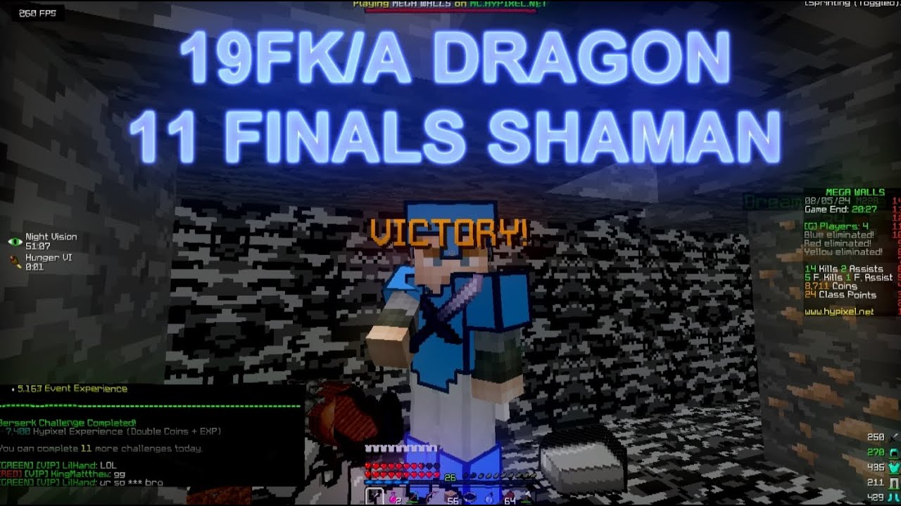 19FK/A DRAGON, 11 FINALS (17FK/A) SHAMAN | Hypixel Mega Walls