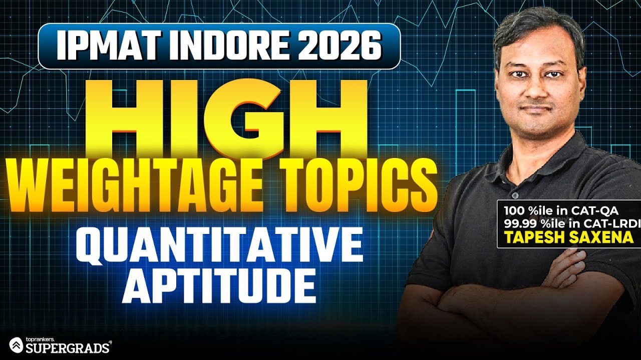 IPMAT Indore 2026: Most Scoring Quantitative Aptitude Topics You Can&rsquo;t Ignore | Most Repeated Topics