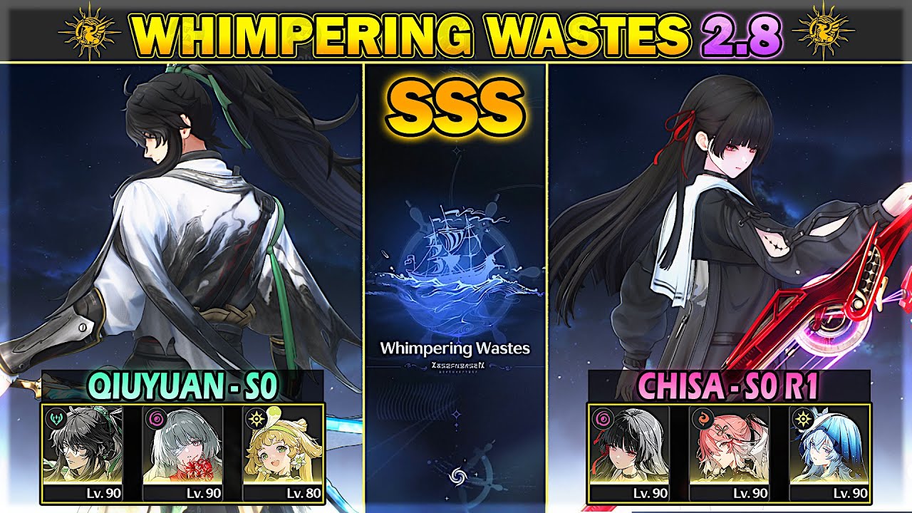 S0 Qiuyuan  & S0 R1 Chisa-Changli - SSS Whimpering Wastes 2.8 Infinite Torrents | Wuthering Waves