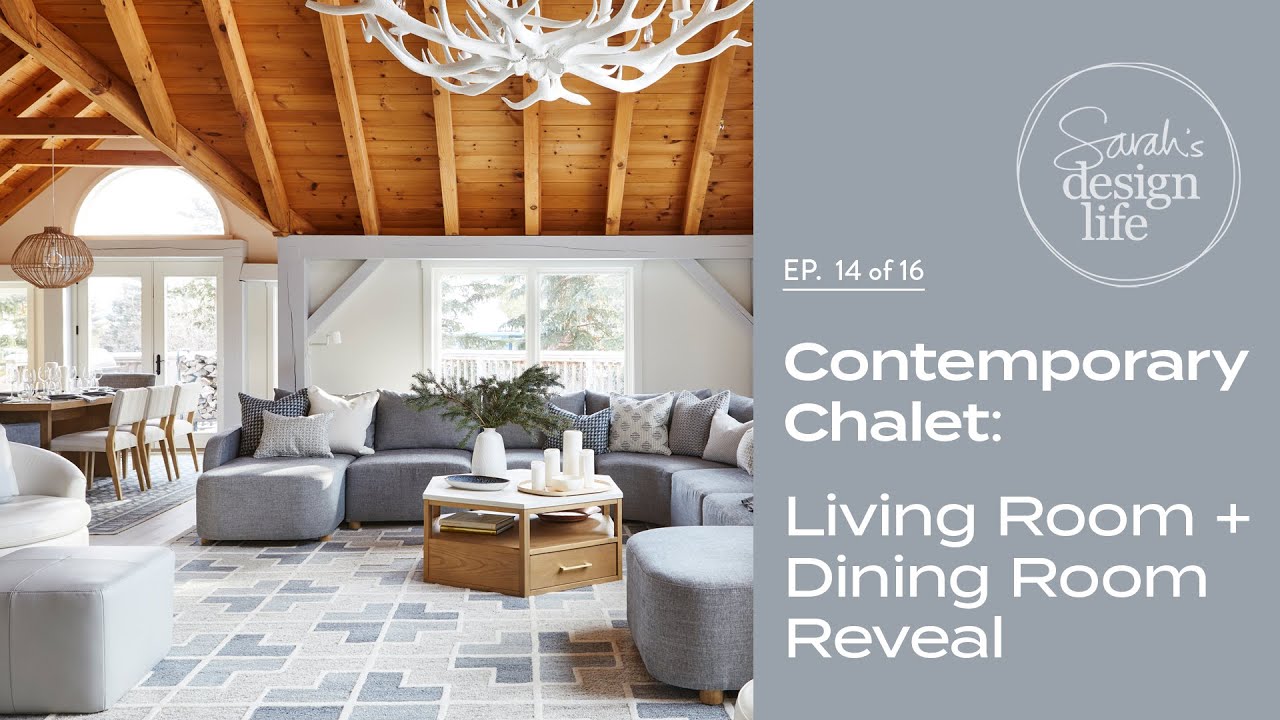 Contemporary Chalet: Living + Dining Room Reveal! (Ep. 14)