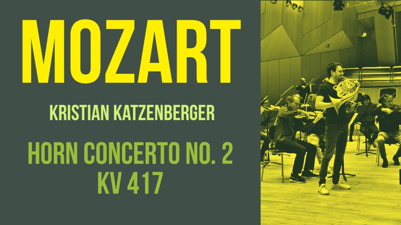 Mozart: Hornkonzert Nr. 2 KV 417 ∙ Kristian Katzenberger