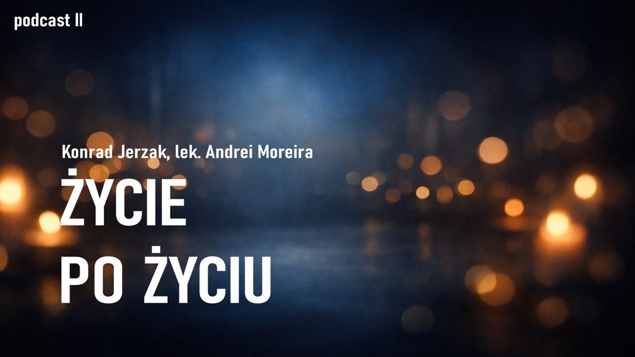 PODCAST: Choroba, a poprzednie życie. Duchowe refleksje  - Konrad Jerzak, Andre Moreira &copy; 2025 VTV