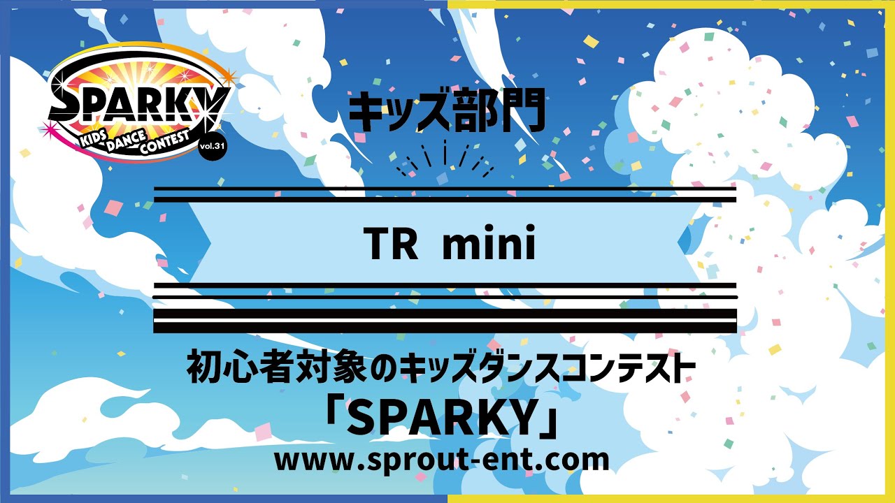 キッズ部門 / TR mini / SPARKY キッズダンスコンテスト vol.31 / うめきたROOTS