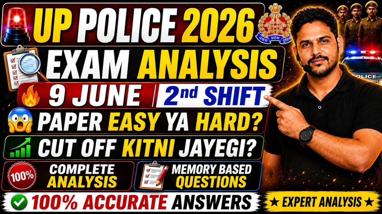 UP Police Constable 2026 Exam Analysis | 9 June 2nd Shift | Paper Easy Ya Hard? | Maths, Reasoning,