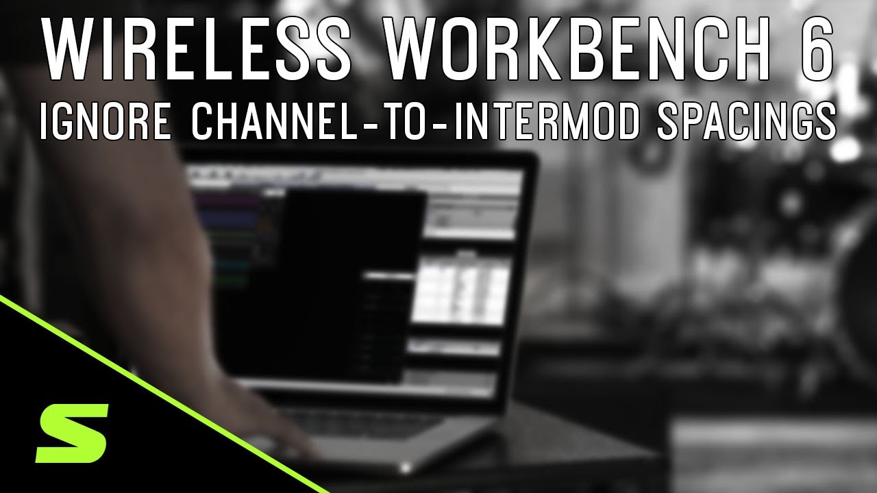 Shure WWB6: Ignore Channel-to-Intermod Spacings