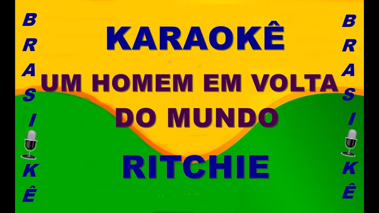 Karaokê Um homem em volta do mundo Ritchie