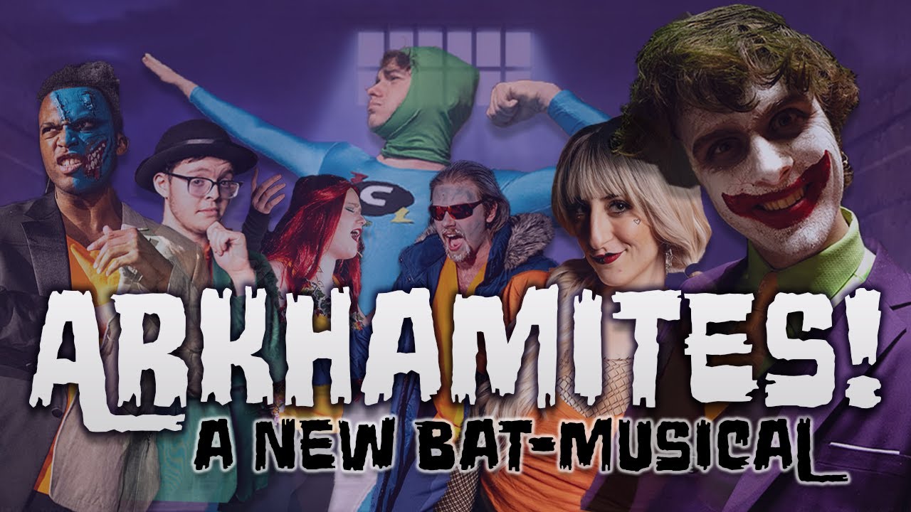 Arkhamites! A New Bat-Musical