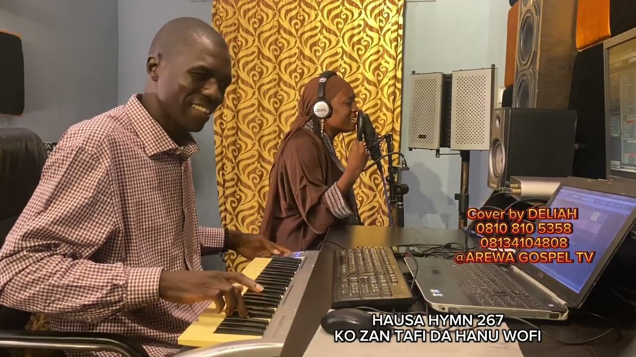 HAUSA HYMNAL 267 BY DELIAH ILIYA GYANDE .