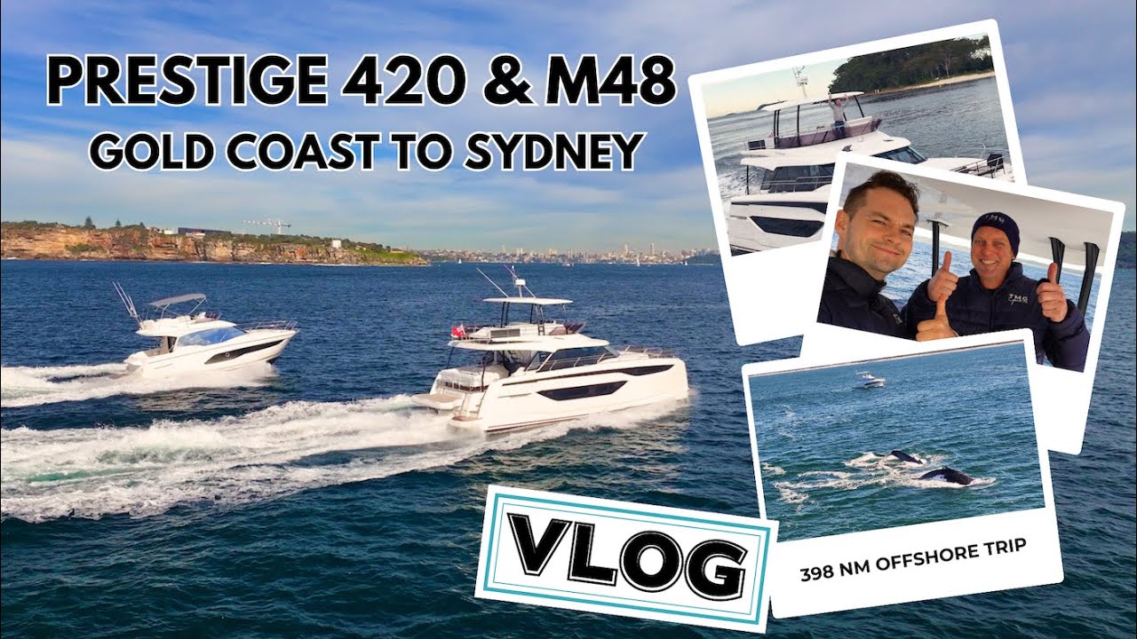 PRESTIGE M48 & PRESTIGE 420 OFFSHORE TRIP | Gold Coast to Darling Harbour