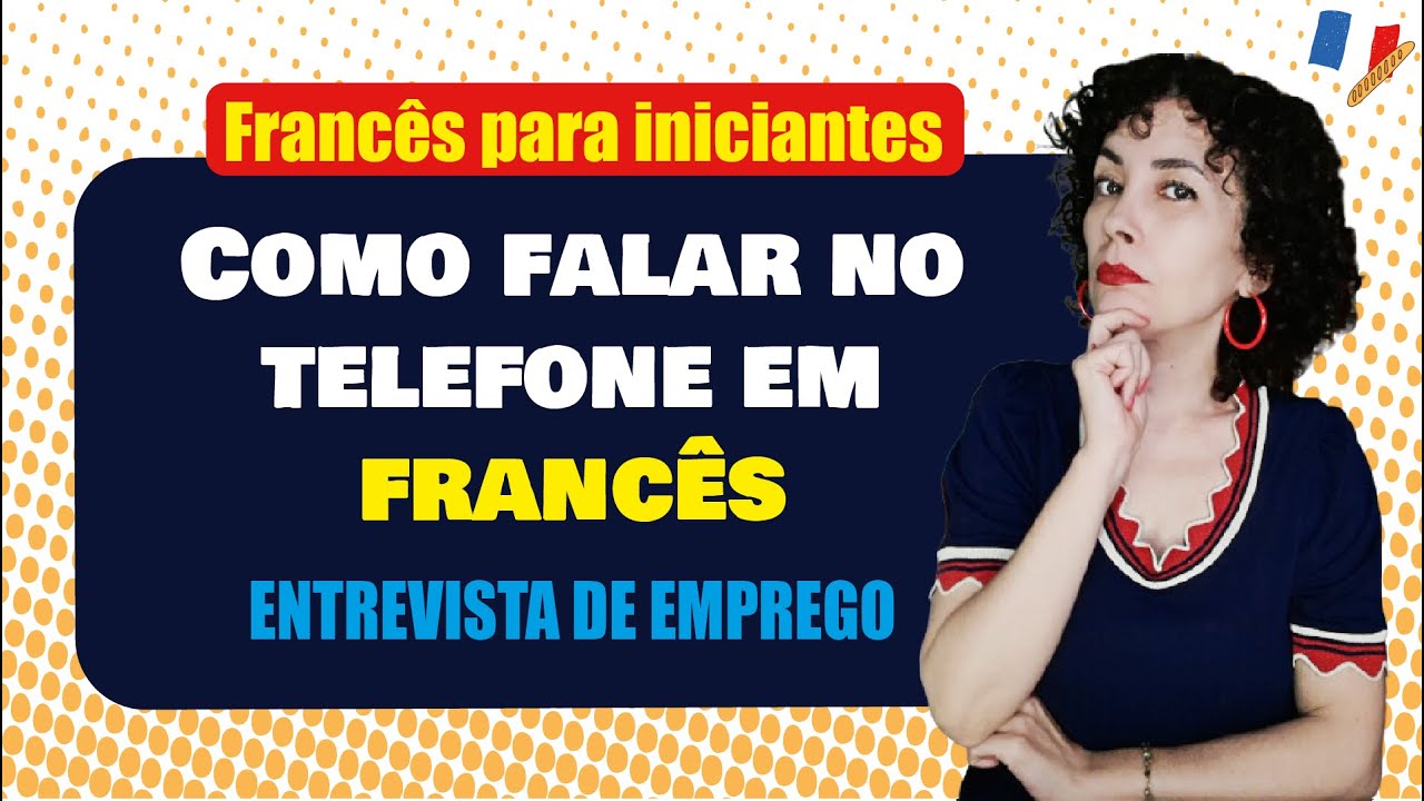 Fale francês no telefone de forma elegante | Francês para iniciantes
