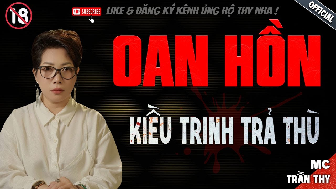 OAN HỒN KIỀU TRINH TRẢ THÙ - truyện ma mới nhất 2025 | Truyện Ma tâm linh TRẦN THY kể lại...
