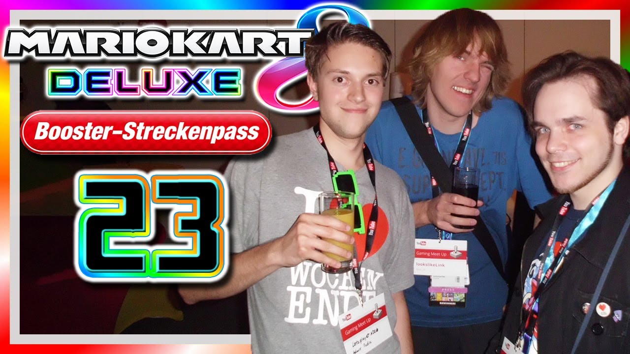 MARIO KART 8 DELUXE BOOSTER # 23 🏁 Was wurde aus den YouTube-Kollegen?