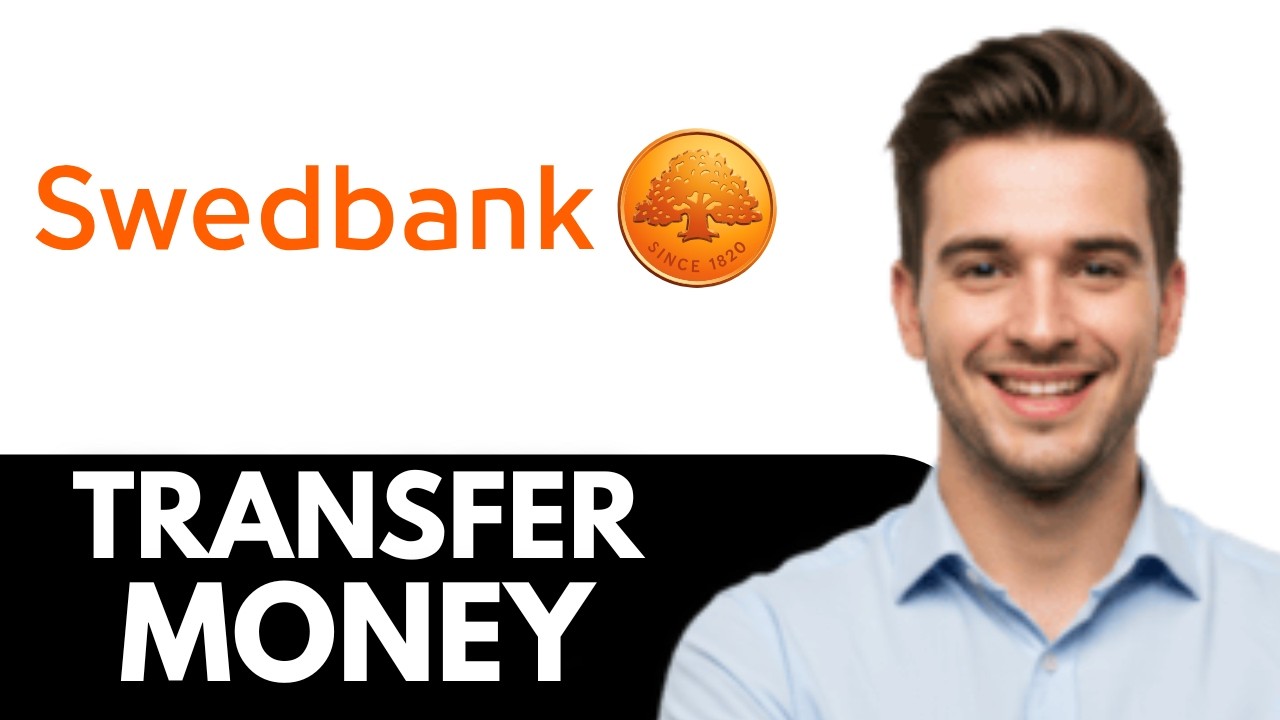 How To Transfer Money With Swedbank | Quick Guide