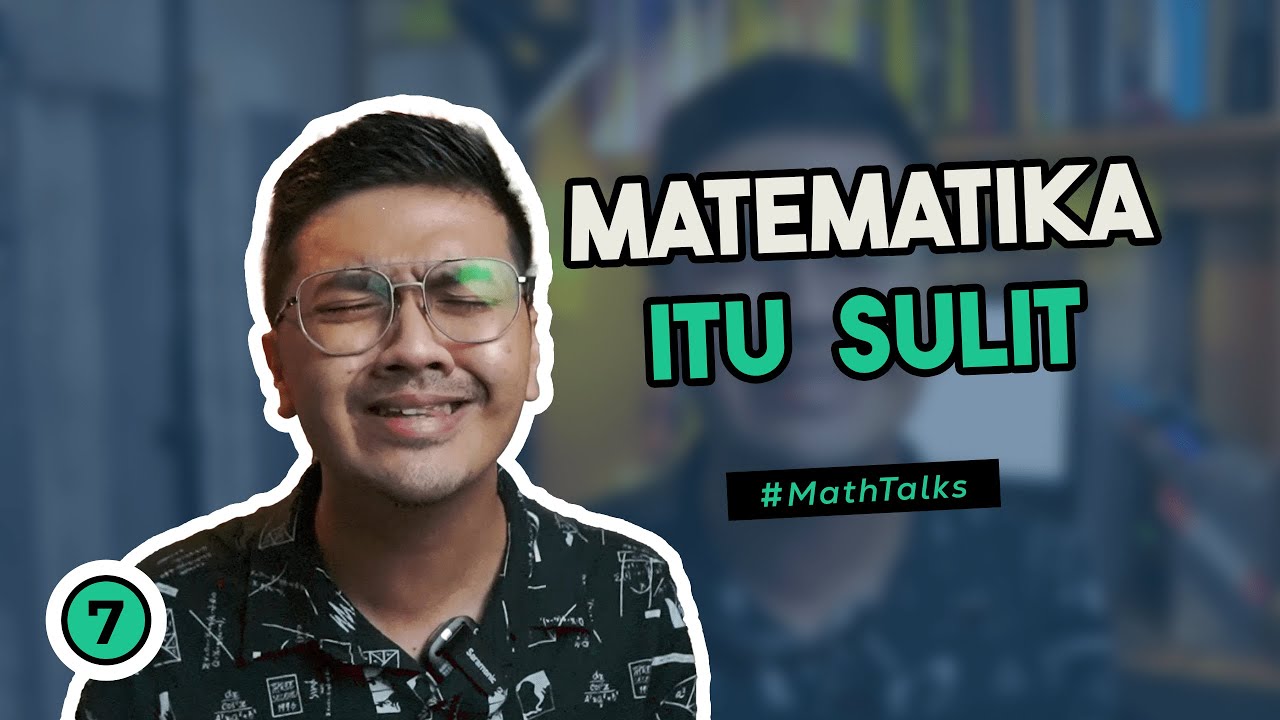 Apakah Matematika itu Sulit ? | Tips belajar Matematika yang efektif