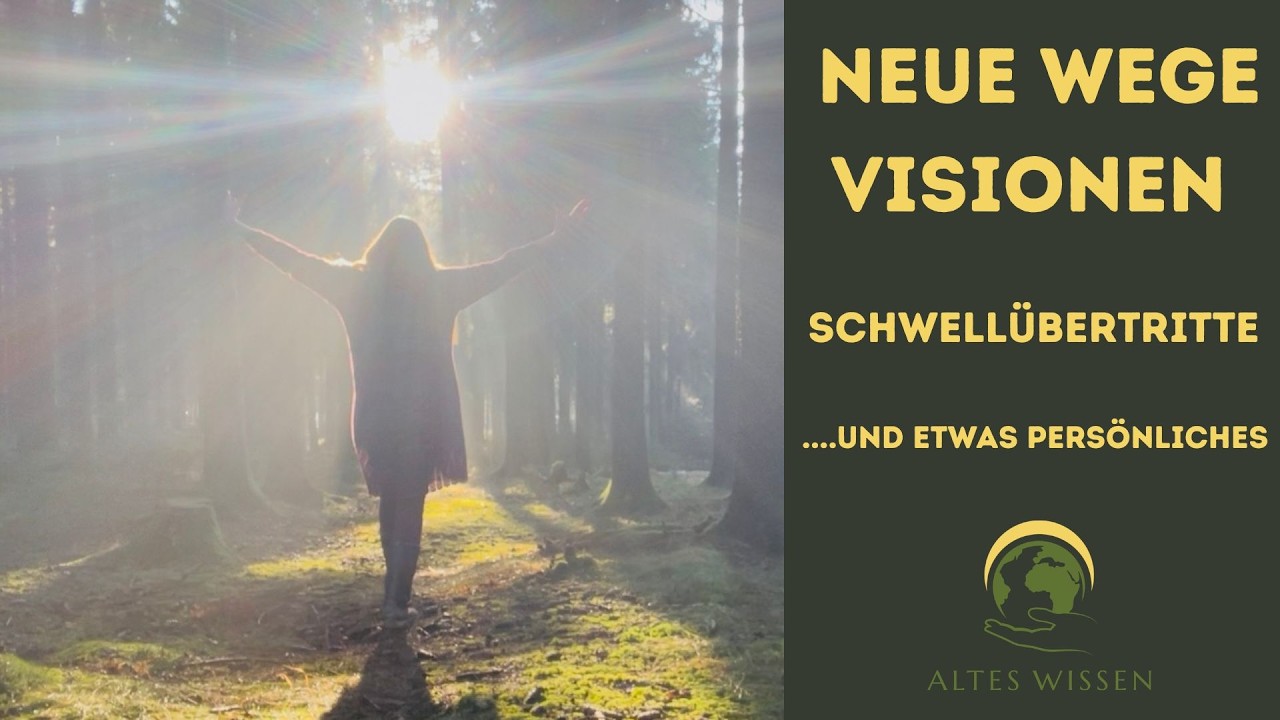 WEGE - VISIONEN - SCHWELLEN - PERSÖNLICHES