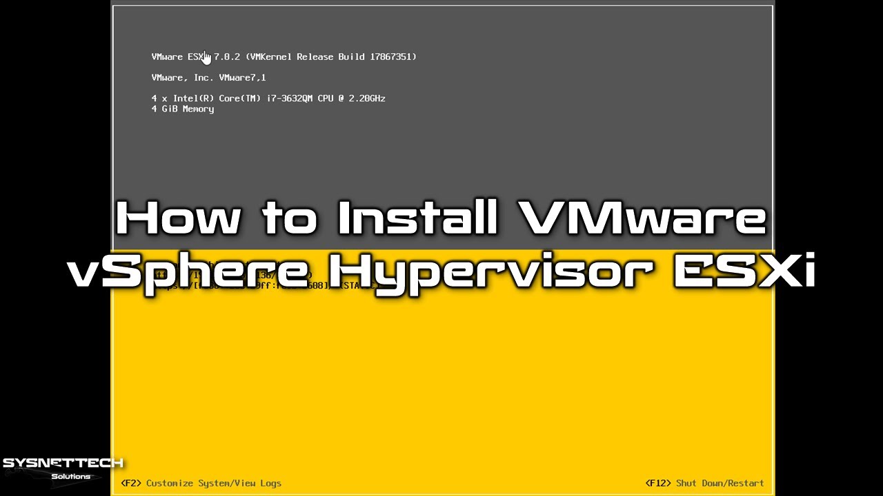 How to Install VMware vSphere Hypervisor ESXi 7.0 (7.0U2a) | SYSNETTECH Solutions